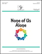 None of Us Alone Vocal Solo & Collections sheet music cover